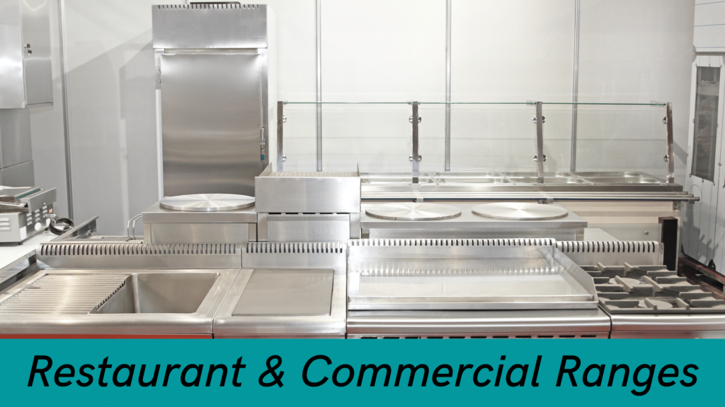 Restaurant & Commercial Ranges